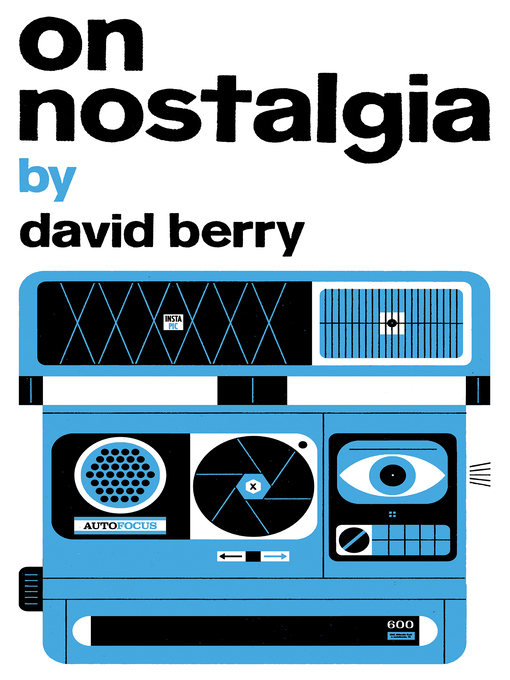 Title details for On Nostalgia by David Berry - Available